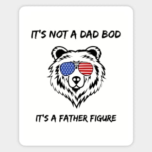 This is not a Dad Bod It is a Father Figure Magnet